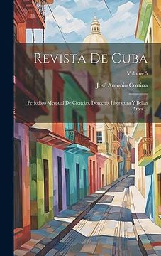 portada Revista de Cuba: Periodico Mensual de Ciencias, Derecho, Literatura y Bellas Artes. Volume 5 (in Spanish)