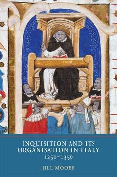 portada Inquisition and its Organisation in Italy, 1250-1350: 8 (Heresy and Inquisition in the Middle Ages, 8) (en Inglés)