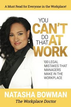 portada You Can't Do That at Work! 100 Legal Mistakes That Managers Make in the Workplace (in English)