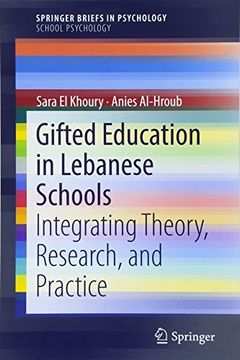 portada Gifted Education in Lebanese Schools: Integrating Theory, Research, and Practice (Springerbriefs in Psychology) (en Inglés)