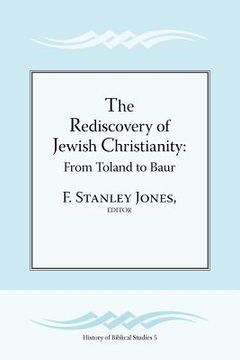 portada the rediscovery of jewish christianity: from toland to baur