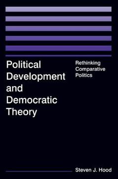 portada political development and democratic theory: rethinking comparative politics (en Inglés)
