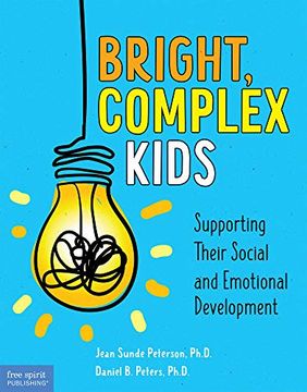 portada Bright, Complex Kids: Supporting Their Social and Emotional Development (Free Spirit Professional(Tm)) 