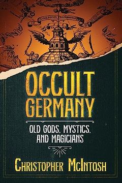 portada Occult Germany: Old Gods, Mystics, and Magicians (en Inglés)