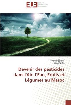 portada Devenir des pesticides dans l'Air, l'Eau, Fruits et Légumes au Maroc (French Edition)