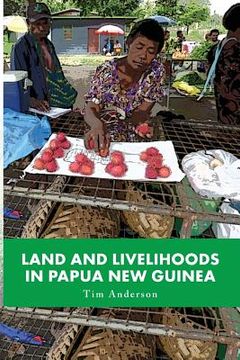 portada Land and Livelihoods in Papua New Guinea (en Inglés)