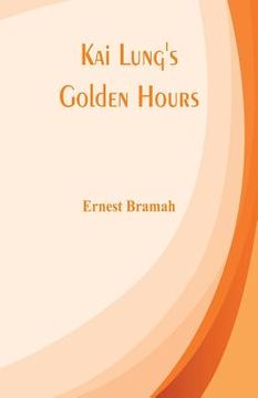 portada Kai Lung's Golden Hours (en Inglés)