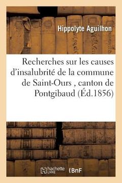 portada Recherches Sur Les Causes d'Insalubrité de la Commune de Saint-Ours Canton de Pontgibaud (en Francés)