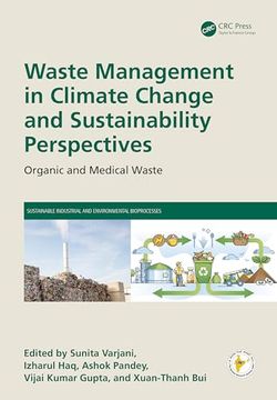 portada Waste Management in Climate Change and Sustainability Perspectives: Organic and Medical Waste (Sustainable Industrial and Environmental Bioprocesses) (en Inglés)