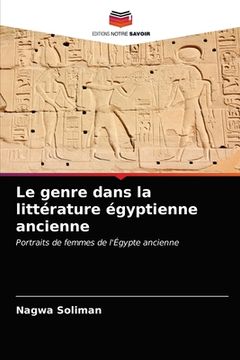 portada Le genre dans la littérature égyptienne ancienne (en Francés)