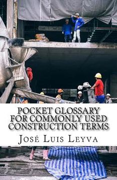 portada Pocket Glossary for Commonly Used Construction Terms: English-Spanish Construction Term (in English)
