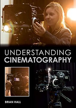 portada Understanding Cinematography (en Inglés)