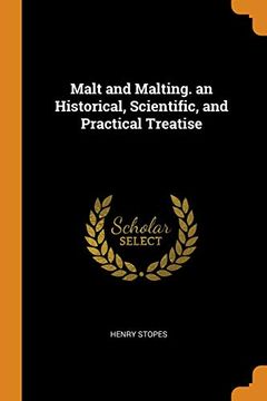 portada Malt and Malting. An Historical, Scientific, and Practical Treatise (in English)