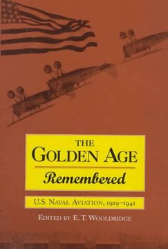 portada The Golden age Remembered: U. S. Naval Aviation, 1919-1941: U. S. Naval Aviation, 1919-41 (in English)