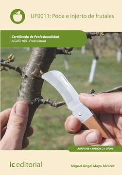 portada Poda e Injerto de Frutales. Agaf0108 - Fruticultura (in Spanish)