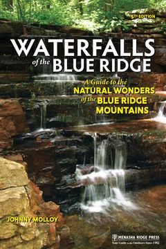 portada Waterfalls of the Blue Ridge: A Guide to the Natural Wonders of the Blue Ridge Mountains (en Inglés)