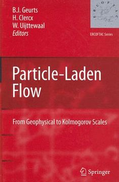 portada Particle-Laden Flow: From Geophysical to Kolmogorov Scales (en Inglés)