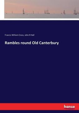 portada Rambles round Old Canterbury (en Inglés)