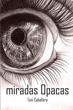 portada miradas Opacas (in Spanish)
