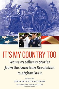 portada It's My Country Too: Women's Military Stories from the American Revolution to Afghanistan