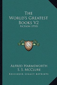 portada the world's greatest books v2: fiction (1910) (in English)