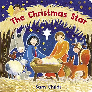 portada The Christmas Star: A Colourful and Rhyming Board Book Perfect for Learning About the Nativity (en Inglés)