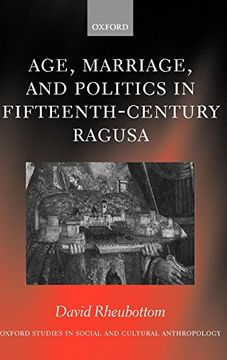 portada Age, Marriage, and Politics in Fifteenth-Century Ragusa (en Inglés)