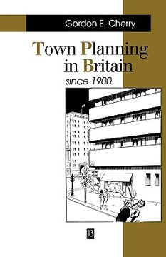 portada town planning in britain since 1900 (en Inglés)