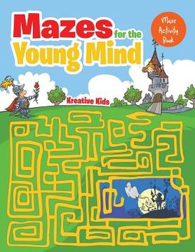 portada Mazes Made for the Ages: Kids Maze Activity Book (en Inglés)