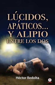 portada Lúcidos, Apáticos. Y Alipio Entre los dos (in Spanish)