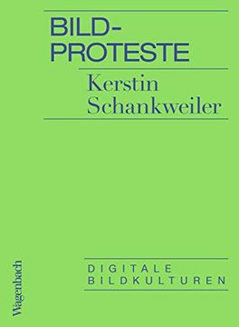 portada Bildproteste - Digitale Bildkulturen (Allgemeines Programm - Sachbuch) (en Alemán)