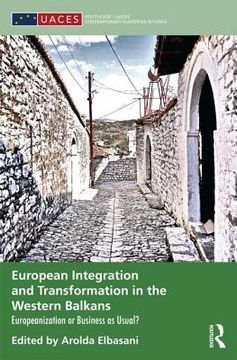 portada european integration and the western balkans,european enlargement, domestic challenges and institutional challenges (en Inglés)