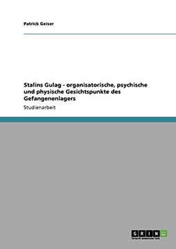 portada Stalins Gulag - organisatorische, psychische und physische Gesichtspunkte des Gefangenenlagers (German Edition)