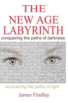 portada The New Age Labyrinth: "Conquering the paths of Darkness. Conquering the paths of Light"