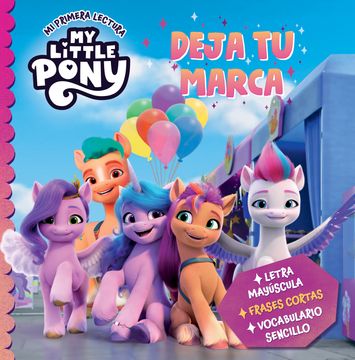 portada My Little Pony Deja tu Marca mi Primera Lectura (in Spanish)