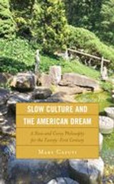 portada Slow Culture and the American Dream: A Slow and Curvy Philosophy for the Twenty-First Century