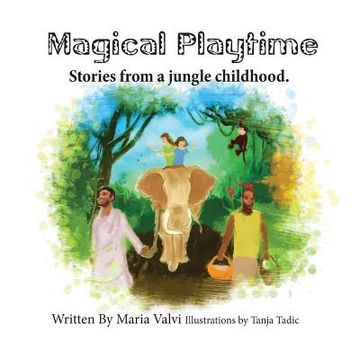 portada Magical Playtime: a jungle childhood (en Inglés)