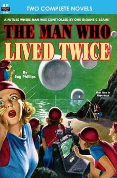 portada Man Who Lived Twice, The & Valley of the Croen