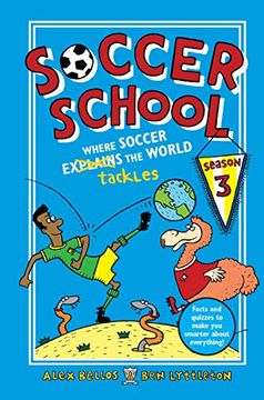 portada Soccer School Season 3: Where Soccer Explains (Tackles) the World 