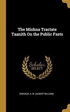 portada The Mishna Tractate Taanith on the Public Fasts (en Inglés)