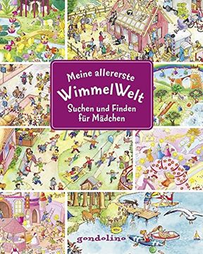 portada Meine Allererste Wimmelwelt - Suchen und Finden für Mädchen (en Alemán)