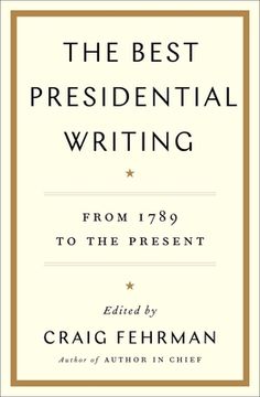 portada The Best Presidential Writing: From 1789 to the Present