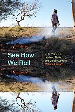 portada See how we Roll: Enduring Exile Between Desert and Urban Australia (Global Insecurities) (en Inglés)