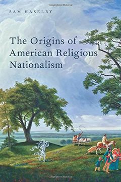portada The Origins of American Religious Nationalism (Religion in America)
