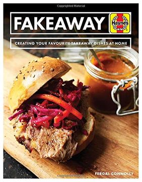 portada Fakeaway Manual: Creating Your Favourite Takeaway Dishes at Home (in English)