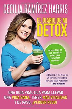 portada El Diario de mi Detox: Una Guía Práctica Para Llevar una Vida Sana, Tener más Vitalidad y de Paso,¡ Perder Peso!