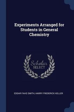 portada Experiments Arranged for Students in General Chemistry (en Inglés)