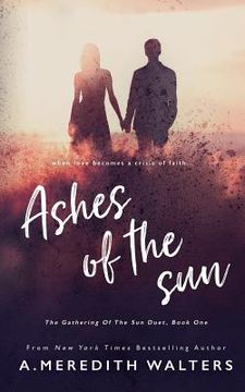 portada Ashes of the Sun (The Gathering of the Sun Duet, Book 1) (en Inglés)