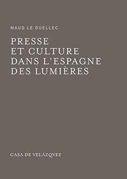 portada Presse et culture dans l'espagne des lumières (Bibliothèque de la Casa de Velázquez)