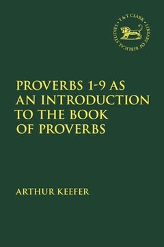 portada Proverbs 1-9 as an Introduction to the Book of Proverbs (en Inglés)